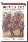 BICOCA 1522: LA PRIMERA VICTORIA DE CARLOS V EN ITALIA (COLECCIO GUERREROS Y BATALLAS, VOL. 55) di DIAZ GAVIER, MARIO 