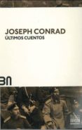 ULTIMOS CUENTOS  (BN9) de CONRAD, JOSEPH 