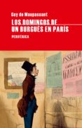 LOS DOMINGOS DE UN BURGUES EN PARIS de MAUPASSANT, GUY DE 