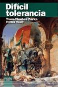 DIFICIL TOLERANCIA di ZARKA, YVES CHARLES 