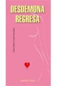 DESDEMONA REGRESA di IVIZATE GONZALEZ, DIANA MARIA 