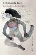 LOS SALMOS FOSFORITOS de GARCIA FAET, BERTA 
