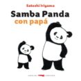 SAMBA PANDA CON PAPA di IRIYAMA, SATOSHI 