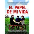 EL PAPEL DE MI VIDA di ARCONADA, ANDRES 