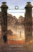 EN LA CIUDAD DORMIDA di INSAUSTI HERRERO-VELARDE, GABRIEL 