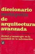 DICCIONARIO METAPOLIS DE ARQUITECTURA AVANZADA di VV.AA. 