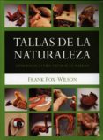 TALLAS DE LA NATURALEZA di FOX-WILSON, FRANK 