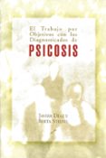 EL TRABAJO POR OBJETIVOS CON LOS DIAGNOSTICADOS DE PSICOSIS di DIAZ, JAVIER  STIEFEL, BERTA 