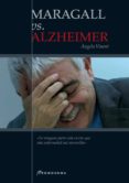 MARAGALL VS. ALZHEIMER di VINENT, ANGELA 