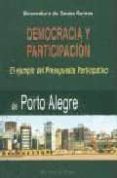 DEMOCRACIA Y PARTICIPACION: EL EJEMPLO DEL PRESUPUESTO PARTICIPAT IVO DE PORTO ALEGRE (EL VIEJO TOPO) de SOUSA SANTOS, BOAVENTURA DE 