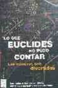 PACK LO QUE EUCLIDES NO PUDO CONTAR: EL SECRETO DE LOS NUMEROS; L A MARAVILLA DE LOS NUMEROS; EL PRODIGIO DE LOS NUMEROS di JOUETTE, ANDRE  PICKOVER, CLIFFORD A. 