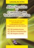 ALTA TENSION Y CENTROS DE TRANSFORMACION: LEGISLACION di VV.AA. 