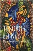 TESOROS DEL NILO. MANDALAS DEL ANTIGUO EGIPTO di VV.AA. 
