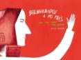 BIENVENIDOS A MI PAIS di SANTOLAYA, ANTONIA 