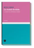 LA CIUDAD DIVIDIDA. EL OLVIDO EN LA MEMORIA DE ATENAS di LORAUX, NICOLE 