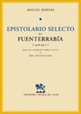 EPISTOLARIO SELECTO DE FUENTERRABIA di MIHURA, MIGUEL 
