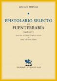 EPISTOLARIO SELECTO DE FUENTERRABIA de MIHURA, MIGUEL 