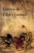 CUENTOS DE ELFOS Y GNOMOS (2 ED.) di VV.AA. 