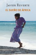 EL SUEO DE AFRICA de REVERTE, JAVIER 