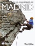 ESCALADAS EN LA COMUNIDAD DE MADRID di NUEZ, TINO 