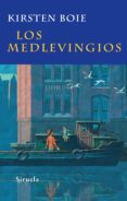 LOS MEDLEVINGIOS de BOIE, KIRSTEN 