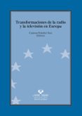 TRANSFORMACIONES DE LA RADIO Y LA TELEVISION EN EUROPA di PEAFIEL SAIZ, CARMEN 