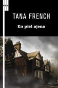 EN PIEL AJENA de FRENCH, TANA 