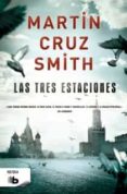 LAS TRES ESTACIONES de SMITH, MARTIN CRUZ 