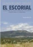 SENDERISMO DESDE EL ESCORIAL di MORAN ORTI, MANUEL 