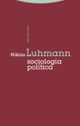 SOCIOLOGIA POLITICA de LUHMANN, NIKLAS 
