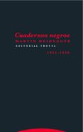 CUADERNOS NEGROS (1931-1938) de HEIDEGGER, MARTIN 
