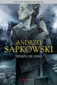 TIEMPO DE ODIO (SAGA GERALT DE RIVIA 4) (EDICION COLECCIONISTA) de SAPKOWSKI, ANDRZEJ 