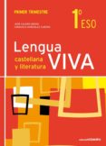 LENGUA VIVA 1 ESO. PRIMER TRIMESTRE di VV.AA