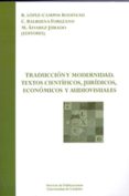 TRADUCCION Y MODERNIDAD: TEXTOS CIENTIFICOS, JURIDICOS, ECONOMICO S Y AUDIOVISUALES di LOPEZ-CAMPOS BODINEAU, RAFAEL 