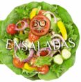 30 RECETAS DE ENSALADAS di VV.AA. 
