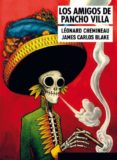 LOS AMIGOS DE PANCHO VILLA di BLAKE, JAMES CARLOS 