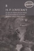 EL CASO DE CHARLES DEXTER WARD; EN LAS MONTAAS DE LA LOCURA di LOVECRAFT, H.P. 