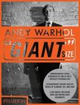 ANDY WARHOL GIANT SIZE di VV.AA. 