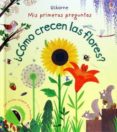 COMO CRECEN LAS FLORES de DAYNES, KATIE 