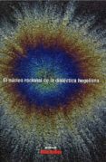 EL NUCLEO RACIONAL DE LA DIALECTICA HEGELIANA de BADIOU, ALAIN 