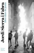 DIEZ DAS DE JUNIO (INSPECTOR MASCARELL 9) de SIERRA I FABRA, JORDI 