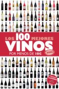 LOS 100 MEJORES VINOS POR MENOS DE 10 EUROS, 2015 de ESTRADA ALONSO, ALICIA 
