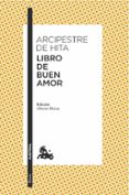 LIBRO DE BUEN AMOR de HITA, ARCIPRESTE DE 