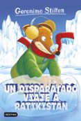 GS 5: UN DISPARATADO VIAJE A RATIKISTAN de STILTON, GERONIMO 