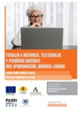 Trabajo A Distancia Teletrabajo Y Personas Mayores: Una AproximaciĂłn J Por Gloria Maria Montes Adalid, Tapa Blanda