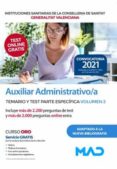 AUXILIAR ADMINISTRATIVO/A  DE INSTITUCIONES SANITARIAS DE LA CONSELLERIA DE SANITAT DE LA GENERALITAT VALENCIANA. TEMARIO     Y TEST PARTE ESPECIFICA VOLUMEN 2 di VV.AA. 