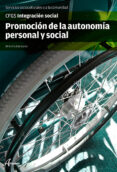 PROMOCION DE LA AUTONOMIA PERSONAL Y SOCIAL  (CFGS INTEGRACION SO CIAL) di DIAZ GARCIA, MARIA EMILIA 