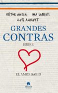GRANDES CONTRAS SOBRE EL AMOR SABIO de AMELA, VICTOR  SANCHIS, IMA 