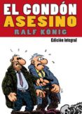 EL CONDON ASESINO (INTEGRAL  RUSTICA) de KNIG, RALF 