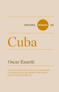 HISTORIA MINIMA DE CUBA di ZANETTI, OSCAR 